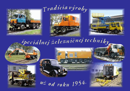 Tradícia výroby špeciálnej železničnej techniky už od roku 1954.